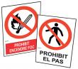  Plaques de prohibició fabricades segons normativa. 
 De PVC d’1 mm. Mida ...