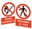  Plaques de prohibició fabricades segons normativa. 
 De PVC d’1 mm. Mida ...