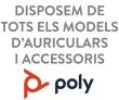 Disposem de tots els equips auriculars, altaveus, accessoris i adaptadors Plantr...